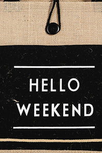 Thumbnail for Fame Hello Weekend Burlap Tote Bag